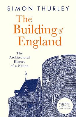 Building of England: The Architectural History of a Nation