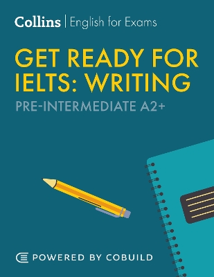 Get Ready for IELTS Writing: IELTS 4plus (A2plus) 2nd Revised edition