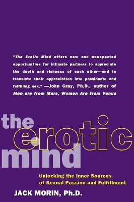 Erotic Mind: Unlocking the Inner Sources of Passion and Fulfillment