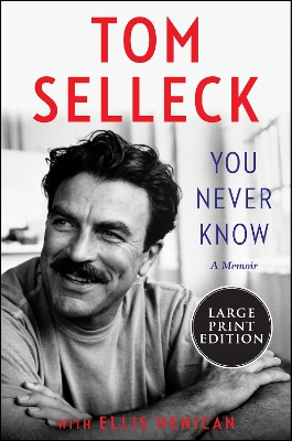 You Never Know: A Memoir Large type / large print edition