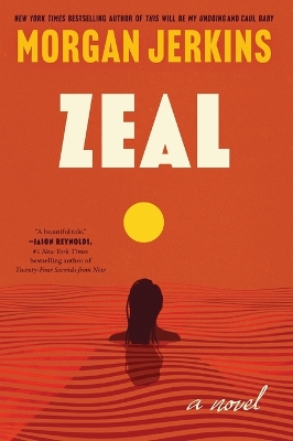 Zeal: A Novel