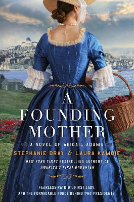 Founding Mother: A Novel of Abigail Adams