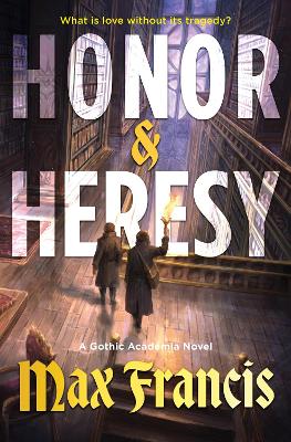 Honor & Heresy: A Novel