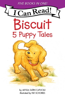 Biscuit: 5 Puppy Tales: Biscuit Goes to School, Biscuit Finds a Friend, Biscuit Visits the  Firehouse, Biscuit Flies a Kite, Bathtime for Biscuit