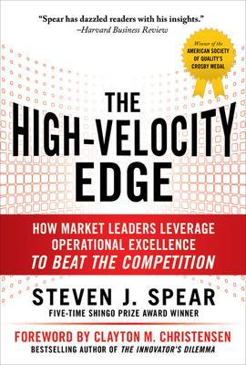 High-Velocity Edge: How Market Leaders Leverage Operational Excellence to  Beat the Competition 2nd edition