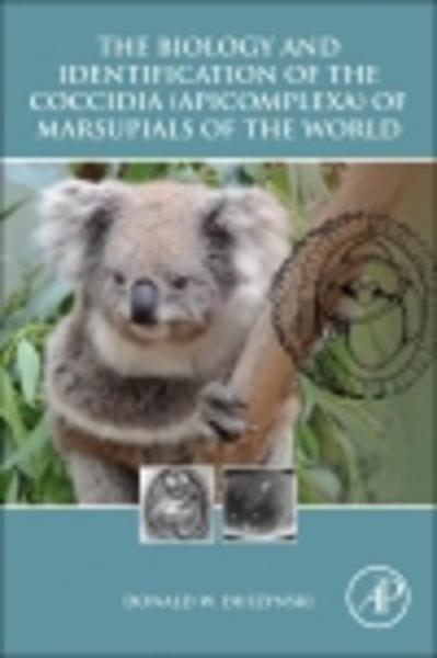 Biology and Identification of the Coccidia (Apicomplexa) of Marsupials of the World