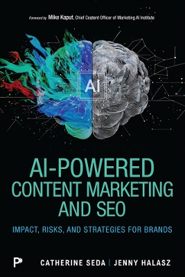 AI-Powered Content Marketing and SEO: Impact, Risks, and Strategies for Brands