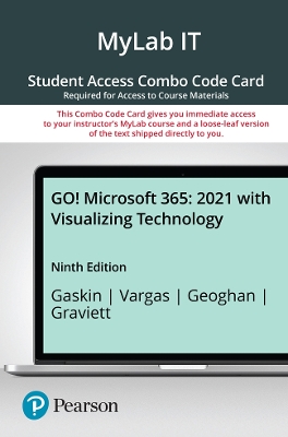 GO! 2021 with Visualizing Technology -- MyLab IT with Pearson eText plus Print  Combo Access Code 9th edition