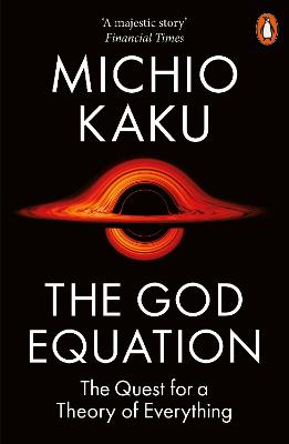 God Equation: The Quest for a Theory of Everything