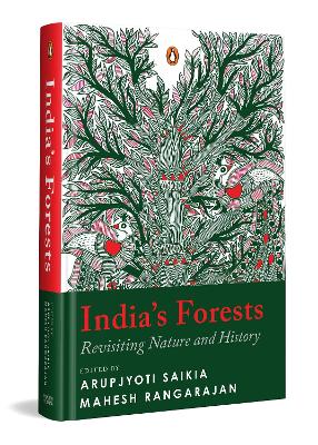 Indias Forests: Revisiting Nature and History