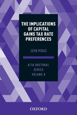 Implications of Capital Gains Tax Rate Preferences: ATTA Doctoral Series: Volume 8