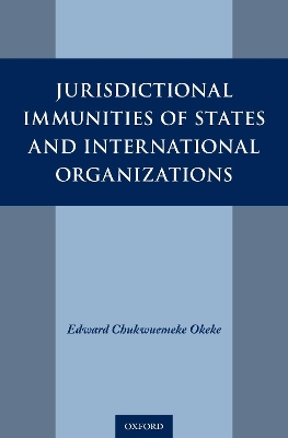 Jurisdictional Immunities of States and International Organizations