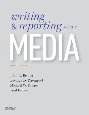 Writing and Reporting for the Media 12th edition