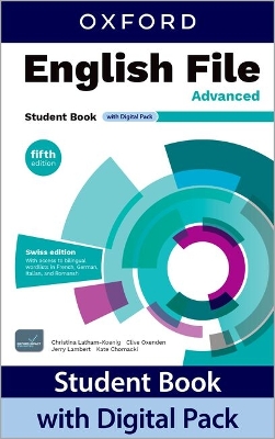 English File fifth edition: Advanced: Student Book with Digital Pack (CH): Print Student Book and 2 years' access to Student e-Book, Workbook e-Book,  Student Resources, and Exam Confidence, available on Oxford English Hub 5th Revised edition