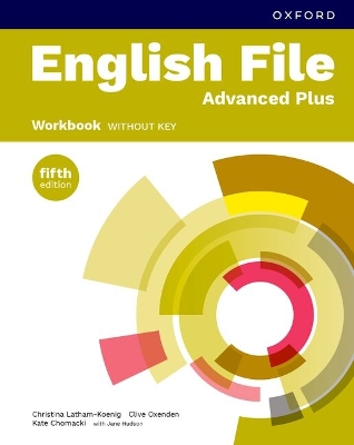 English File fifth edition: Advanced Plus: Workbook without key: Print Student Workbook without key 5th Revised edition