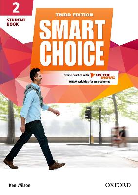 Smart Choice: Level 2: Student Book with Online Practice and On The Move: Smart Learning - on the page and on the move 3rd Revised edition