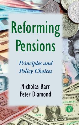 Reforming Pensions: Principles and Policy Choices