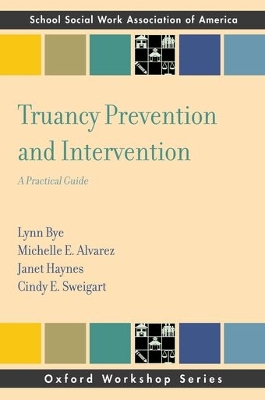 Truancy Prevention and Intervention: A Practical Guide