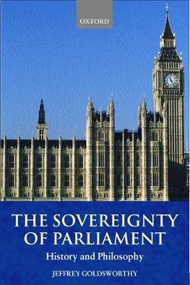 Sovereignty of Parliament: History and Philosophy
