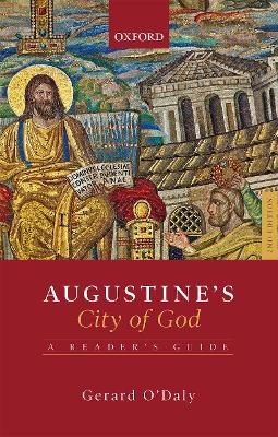 Augustine's City of God: A Reader's Guide 2nd Revised edition