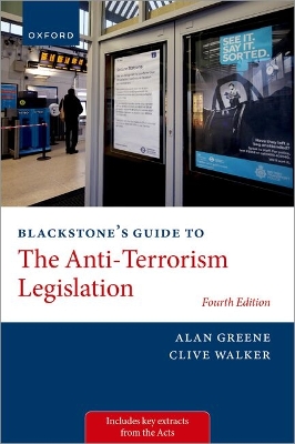 Blackstone's Guide to the Anti-Terrorism Legislation 4th Revised edition