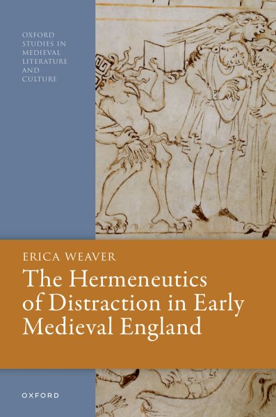 Hermeneutics of Distraction in Early Medieval England