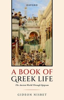 Book of Greek Life: The Ancient World Through Epigram