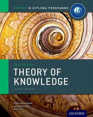 Oxford IB Diploma Programme: Theory of Knowledge Course Companion 2013 Edition