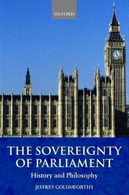 Sovereignty of Parliament: History and Philosophy