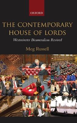 Contemporary House of Lords: Westminster Bicameralism Revived