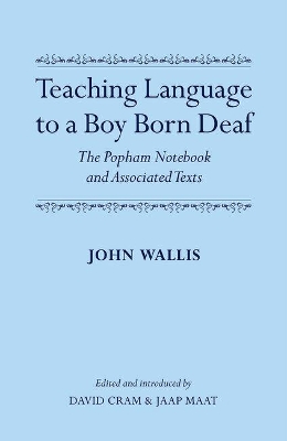 Teaching Language to a Boy Born Deaf: The Popham Notebook and Associated Texts