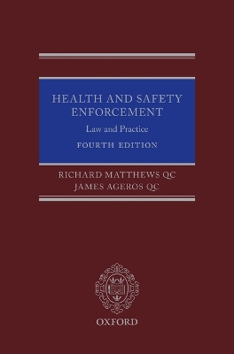 Health and Safety Enforcement: Law and Practice 4th Revised edition