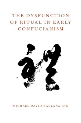 Dysfunction of Ritual in Early Confucianism