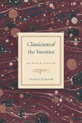Classicism of the Twenties: Art, Music, and Literature
