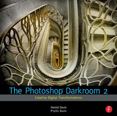 Photoshop Darkroom 2: Creative Digital Transformations