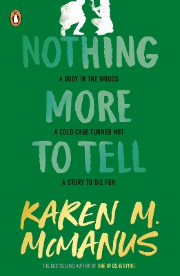 Nothing More to Tell: The page-turning YA thriller from the bestselling author of One of Us is Lying