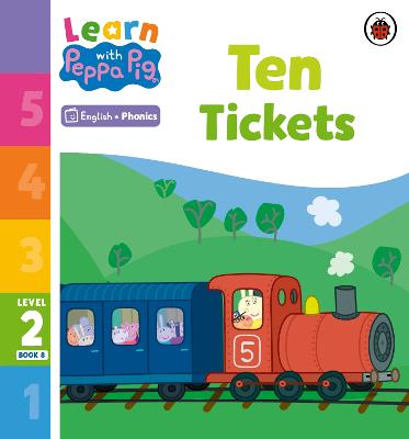 Learn with Peppa Phonics Level 2 Book 8   Ten Tickets (Phonics Reader)