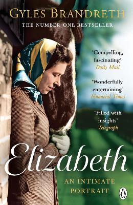 Elizabeth: The No.1 Sunday Times Bestselling Biography of Britain s Longest-Reigning Queen