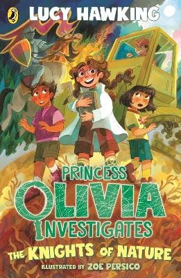 Princess Olivia Investigates: The Knights of Nature: From the bestselling author and science educator