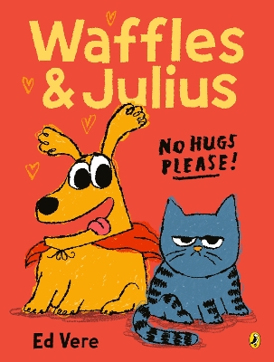 Waffles and Julius: No Hugs Please
