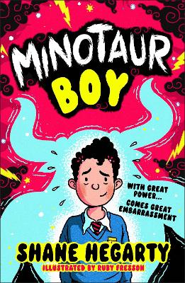 Minotaur Boy: With Great Power... Comes Great Embarrassment