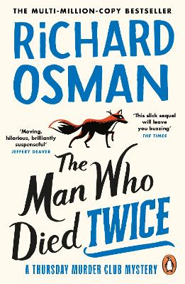 Man Who Died Twice: The second novel in the multi-million copy bestselling murder mystery series