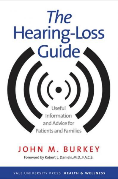 Hearing-Loss Guide: Useful Information and Advice for Patients and Families