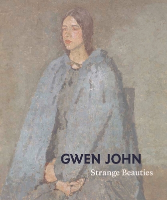 Gwen John: Strange Beauties