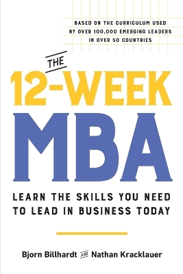 12-Week MBA: Learn the Skills You Need to Lead in Business Today