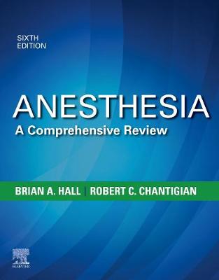 Anesthesia: A Comprehensive Review E-Book: Anesthesia: A Comprehensive Review E-Book