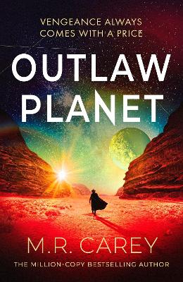 Outlaw Planet: Winner of the Philip K. Dick Award - the wild, exhilarating SF adventure