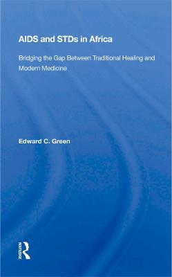 Aids And STDs In Africa: Bridging The Gap Between Traditional Healing And Modern Medicine