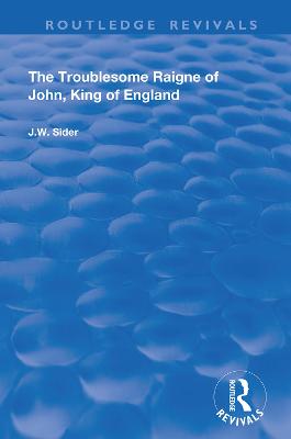 Troublesome Raigne of John, King of England