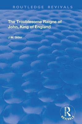 Troublesome Raigne of John, King of England